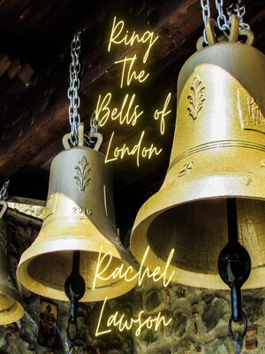 cover image of Ring the Bells of London